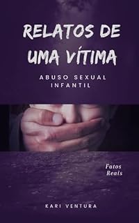 Livro Relatos de uma vítima - Abuso sexual infantil