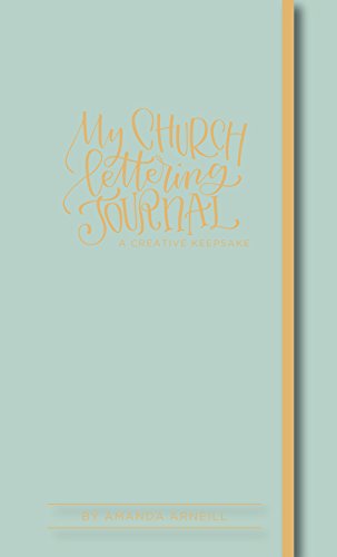 My Church Lettering Journal: A Keepsake My Church Lettering Journal: A Keepsake