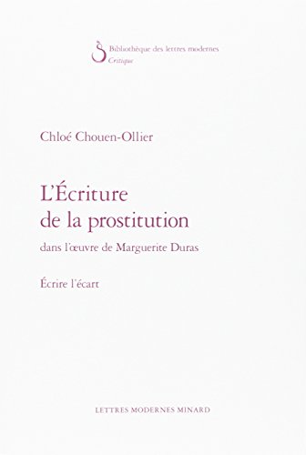 L' écriture de la prostitution dans l'oeuvre de Marguerite Duras