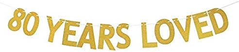 Losuya 80 Years Loved Banner Golden Glitter Bunting for 80th Birthday Anniversary Party Decoration Photo Prop Garlands