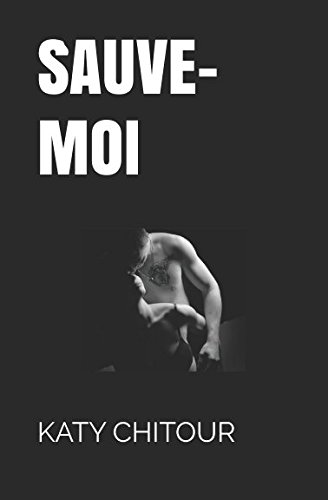 Sauve-Moi (French Edition): Chitour, Katy: 9781973338925: Amazon.com: Books