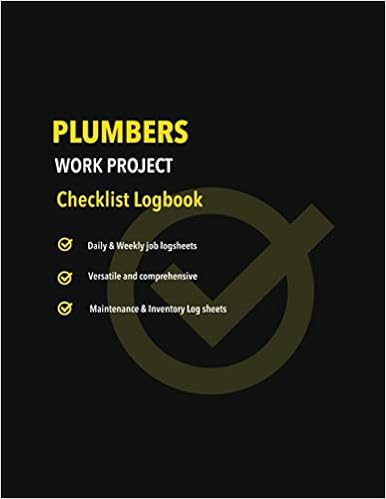Plumber S Work Project Checklist Log Book Daily Weekly Job Log Sheets Maintenance Inventory Log Sheets Versatile And Comprehensive Services And Utilities Log Book Series Books Jaymcdesign Amazon Com Books Plumber S Work Project Checklist Log Book Daily Weekly Job Log Sheets Maintenance Inventory Log Sheets Versatile And Comprehensive Services And Utilities Log Book Series Books Jaymcdesign Amazon Com Books