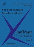 Food and Language. Sprache und Essen, , 3631567243