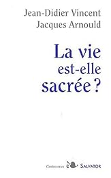 La  vie est-elle sacrée ?