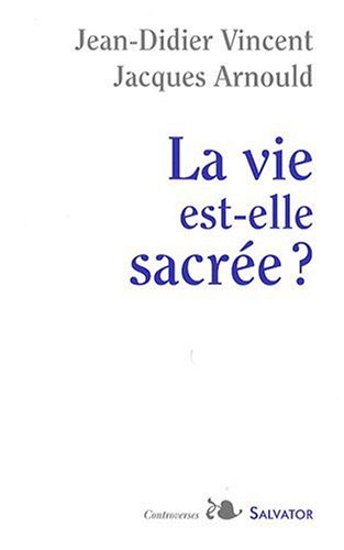La  vie est-elle sacrée ?