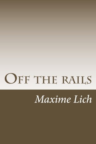 Off the rails: (Novels Compilation) Off the rails: (Novels Compilation)
