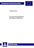 Image de Europa-Konzeptionen der Neuen Rechten: Unter besonderer Berücksichtigung Frankreichs, Italiens und Belgiens (Europäische Hochschulschriften / Europe