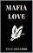 Livro Mafia Love (The Sinners Livro 3)