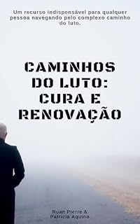 Livro Caminhos do Luto: Cura e Renovação
