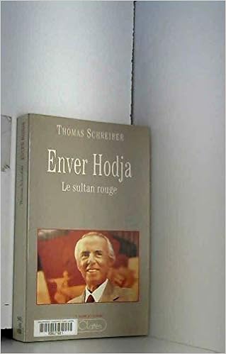 Enver Hodja Le Sultan Rouge Collection Le Monde En Marche - 