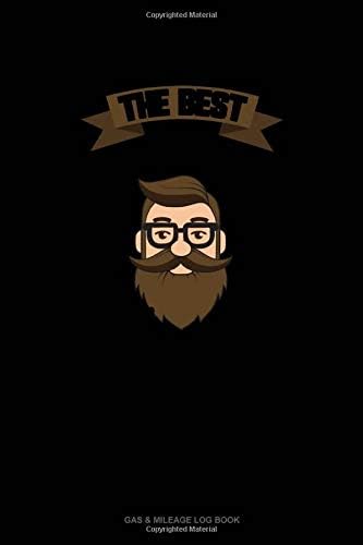 The Best Gringos Have Beards: Gas & Mileage Log Book