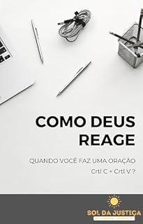 Livro Como Deus reage quando você faz uma oração “Ctrl+C, Ctrl+V”