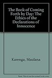 The Book of Coming Forth by Day: The Ethics of the Declarations of Innocence by