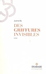 Des  griffures invisibles