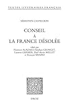 Conseil à la France désolée (French Edition) by