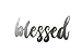 Blessed Small Size Raw Steel Unpainted Word Art