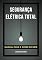 Livro Segurança Elétrica Total: Manual para o curso de NR10