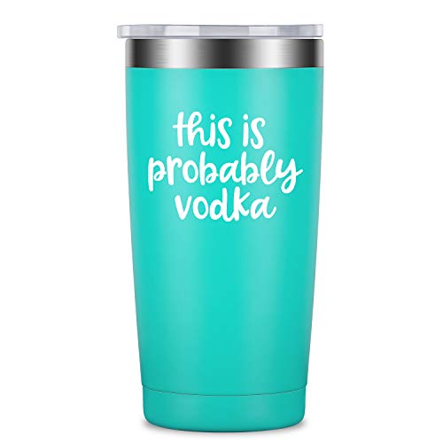 This is Probably Vodka - LEADO 20 oz Stainless Steel Insulated Tumbler with Lid and Straw, Travel Coffee Mug Cup for Hot Cold Drinks, Funny Novelty Gift for Birthday, Valentines, Mother’s Day (Mint)