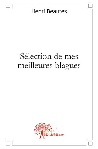 Sélection de mes meilleures blagues