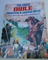 The Great Bible Question & Answer Book From the Old and New Testaments 1934911593 Book Cover