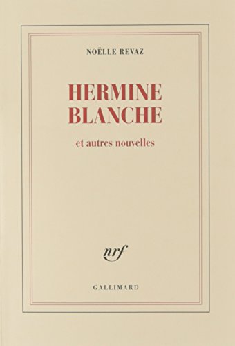 Hermine Blanche et autres nouvelles
