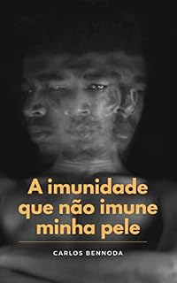 Livro A imunidade que não imune minha pele