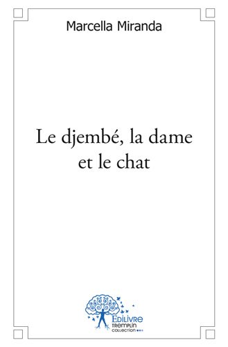 Le  djembé, la dame et le chat