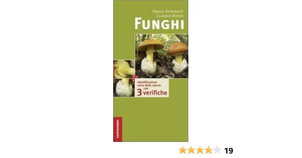Ewald Gerhardt Funghi Ewal Gerhardt Ewald Rossi Claudio 9788870734072 Amazon Com Books