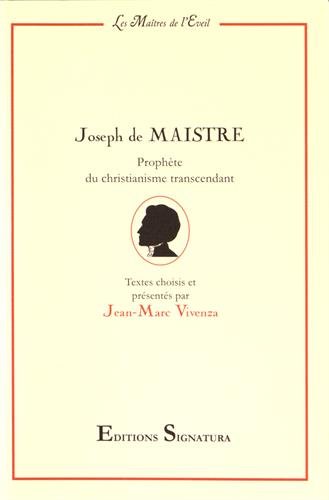 Joseph de Maistre : Prophète du christianisme transcendant by (Paperback)