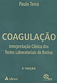Livro Coagulacao Interpretacao Clinica Dos Testes Labora