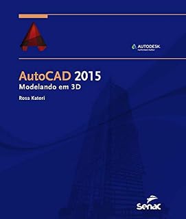 Livro Autocad 2015: modelando em 3D (Informática)
