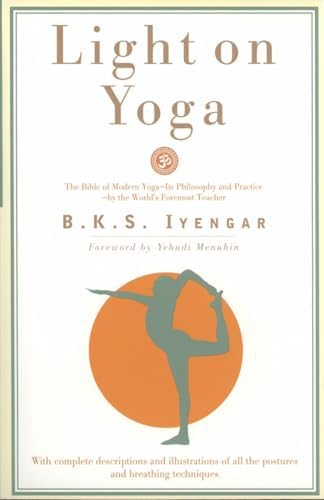 B.K.S. Iyengar Yoga: The Path to Holistic Health: Iyengar, B.K.S.