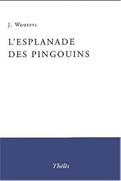L' esplanade des pingouins