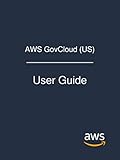 AWS GovCloud (US): User Guide by Amazon Web Services