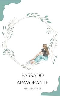 Livro Passado Apavorante (As Crônicas dos Eleitos Livro 5)