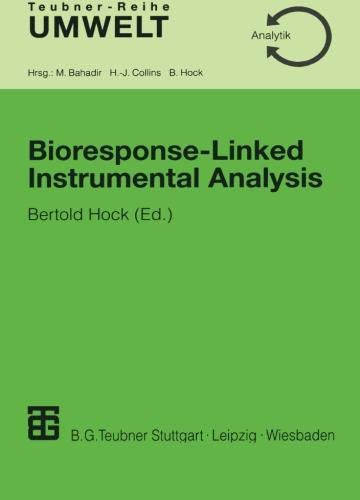Bioresponse-Linked Instrumental Analysis (Teubner-Reihe Umwelt ...