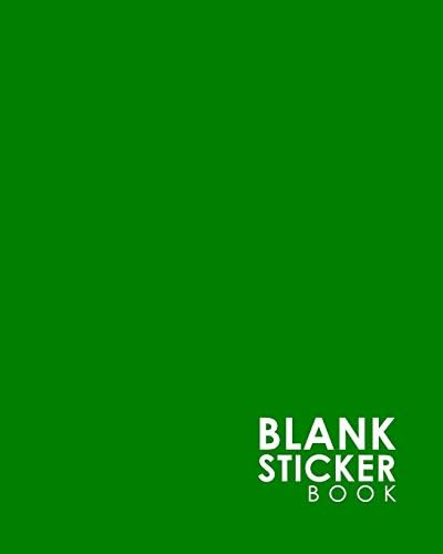 Blank Sticker Book: Blank Sticker Book Album, Sticker Books For Girls 4-8 Blank, Sticker Album, Sticker Collecting Book For Adults, Minimalist Green Cover (Volume 18)