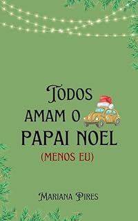 Livro Todos amam o Papai Noel ( menos eu )