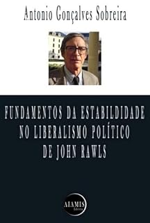Livro Fundamentos Da Estabilidade No Liberalismo Político De John Rawls