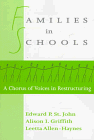 Families in Schools : A Chorus of Voices in Restructuring, Griffith, Alison I. and Allen-Haynes, Leetta, 0435088971