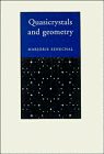 Quasicrystals and Geometry, Senechal, Marjorie, 0521372593