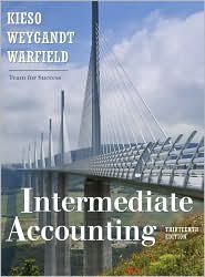 Intermediate Accounting 13th (thirteenth) edition Text Only by J.J.Weygandt,T.D.Warfield D.E.Kieso (Hardcover)