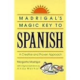 Madrigal's Magic Key to Spanish: A Creative and Proven Approach [First Broadway Books Trade Paperback Edition]