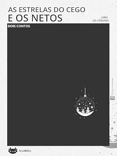 Livro As estrelas do cego e Os netos: Dois contos (Clássicos em menos de uma hora)