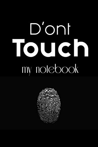 D'ont touch my notebook