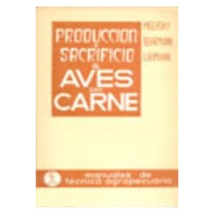 Producción y sacrificio de aves para carne (Pollos, patos, pavos y gansos)