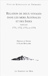 Relation de deux voyages dans les mers australes et les Indes faits en 1771, 1772, 1773 et 1774