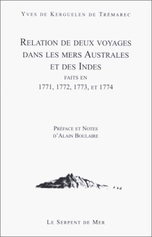 Relation de deux voyages dans les mers australes et les Indes faits en 1771, 1772, 1773 et 1774