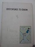 Hardcover Crossroads to Charm Book