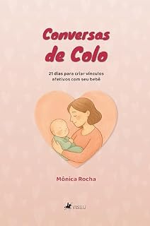 Livro Conversas de Colo: 21 dias para criar vínculos afetivos com seu bebê